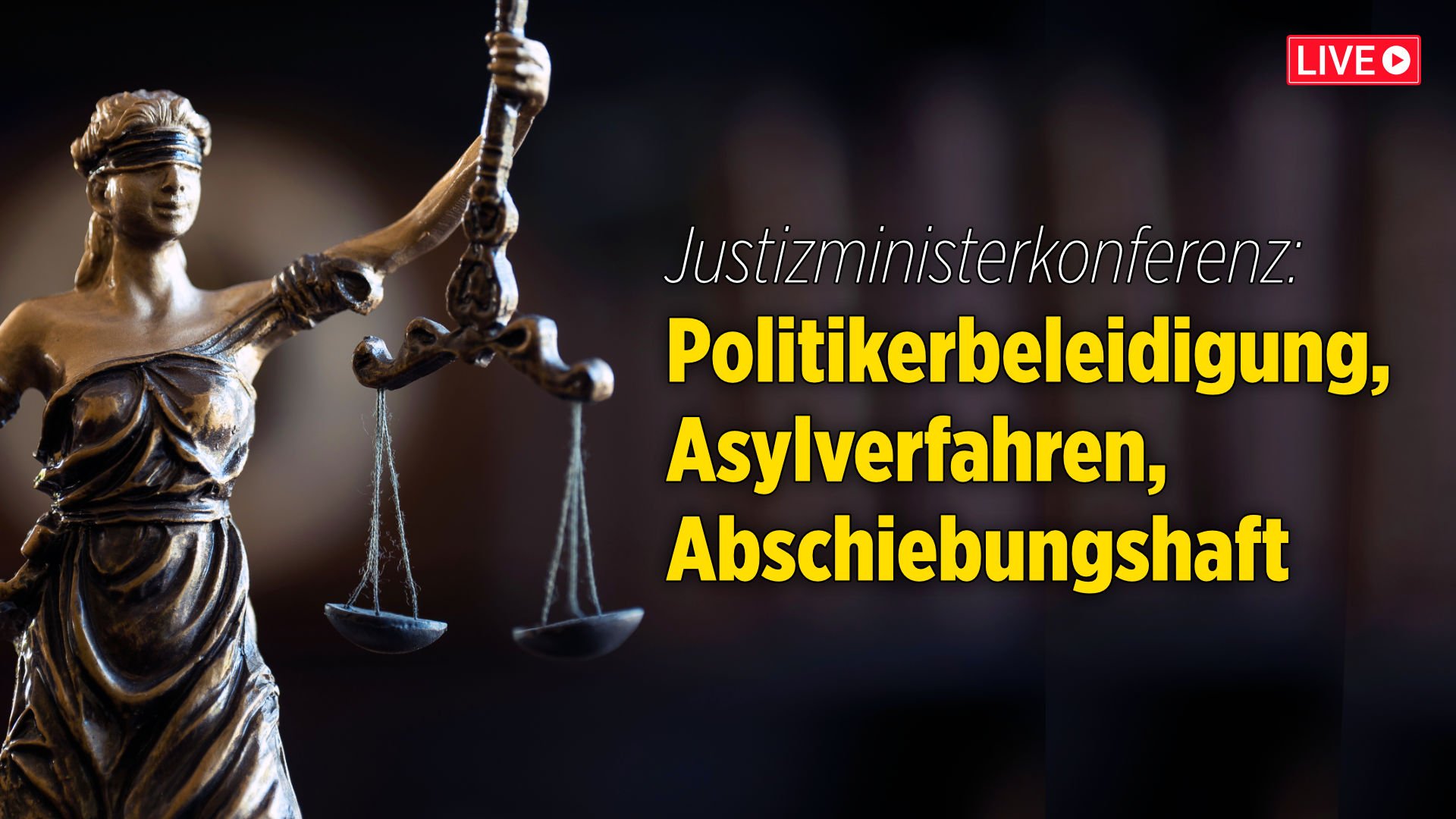 [Live] Justizministerkonferenz: Asylverfahren, Abschiebungshaft, Strafanzeigen bei Politikerbeleidung