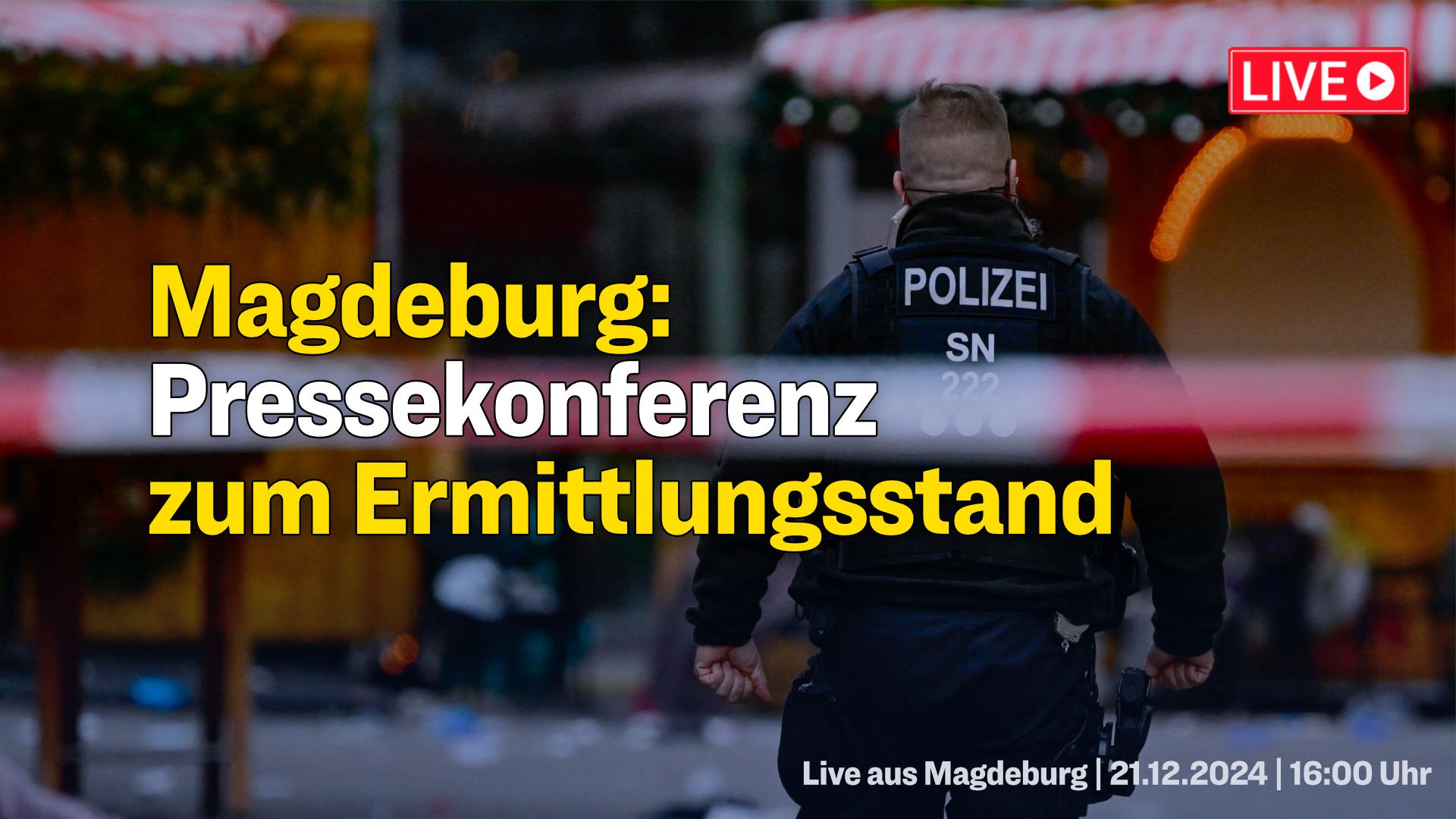 [Live ab 16 Uhr] Magdeburg: Pressekonferenz mit Polizei und Staatsanwaltschaft