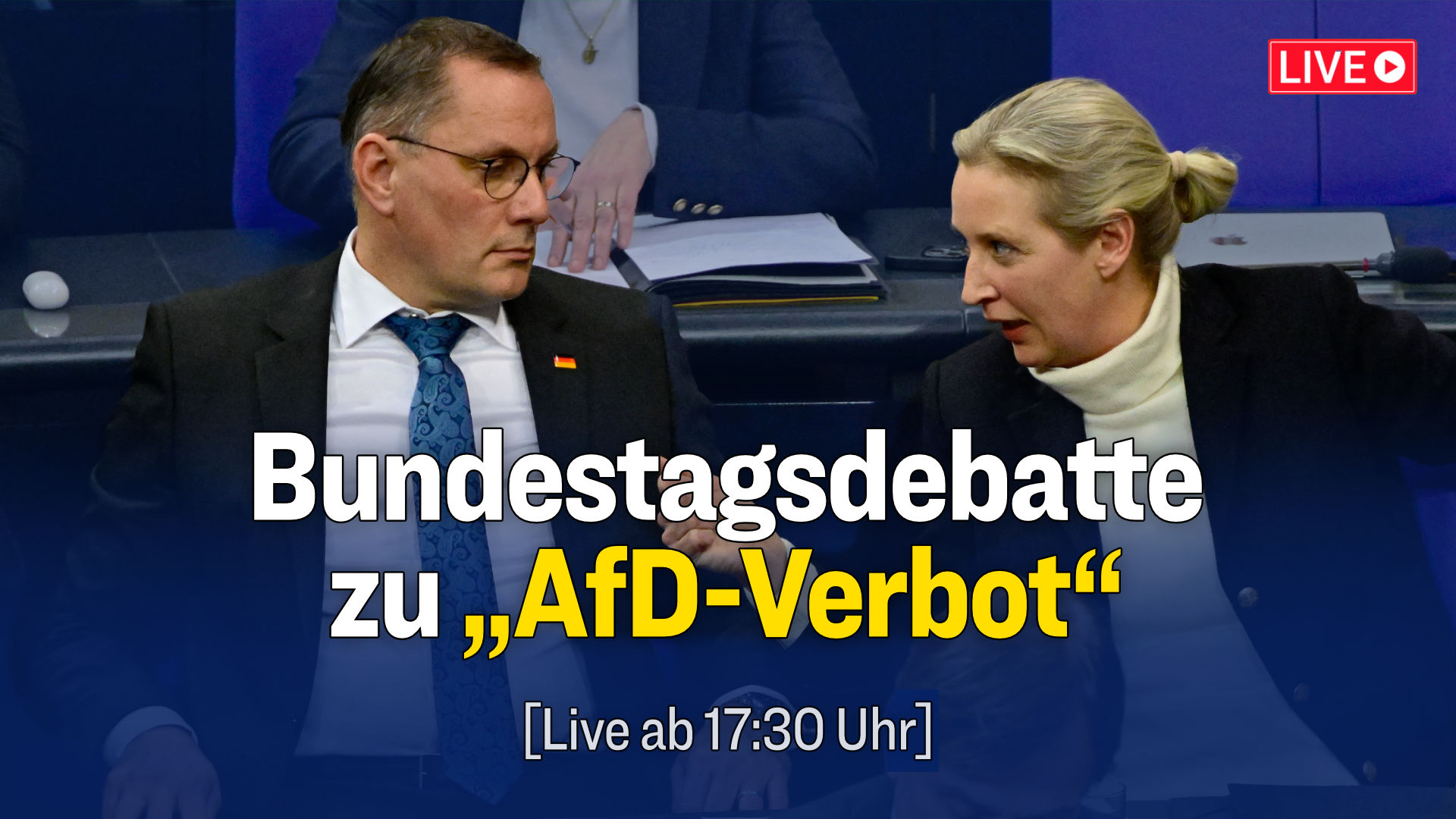 [Live ab ca. 17:30 Uhr] Bundestagsdebatte über „Feststellung der Verfassungswidrigkeit der AfD“