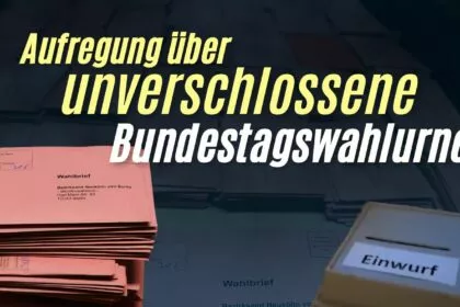 Bundestagswahl: Wahlurne unbewacht und unverschlossen samt Briefwahlumschlägen