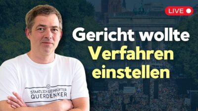 Gericht wollte Ballweg-Verfahren einstellen – Staatsanwaltschaft lenkt ein [Stellungnahmen]