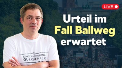 [Live am 17.03.] Landgericht Stuttgart: Urteil im Fall Michael Ballweg könnte fallen