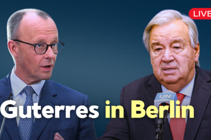 [Live ab 17:40 Uhr] Merz empfängt UN-Generalsekretär Guterres