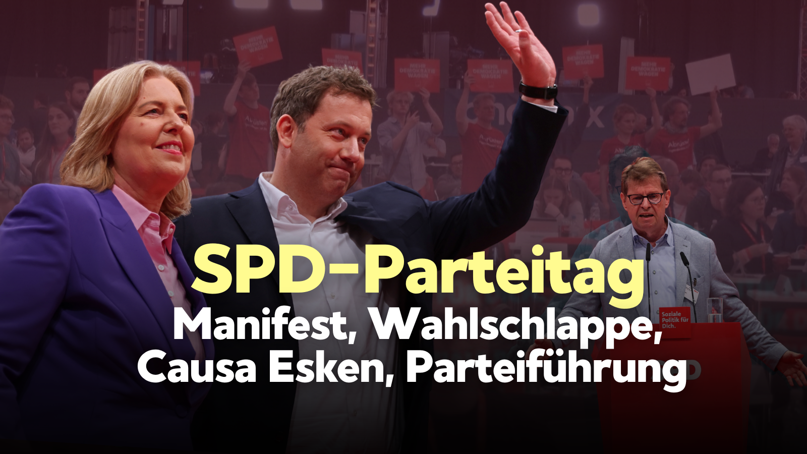 SPD ist „Fußbodenheizung im System“, Esken hat „Karren aus dem Dreck gezogen“, alle in Partei „für Frieden“