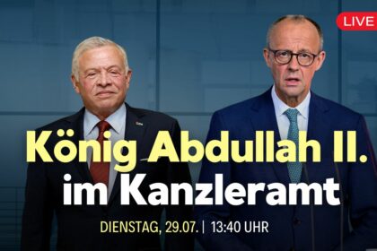 [Live um 13:40 Uhr] Gaza-Hilfen: Bundeskanzler Merz spricht mit jordanischen König Abdullah II.