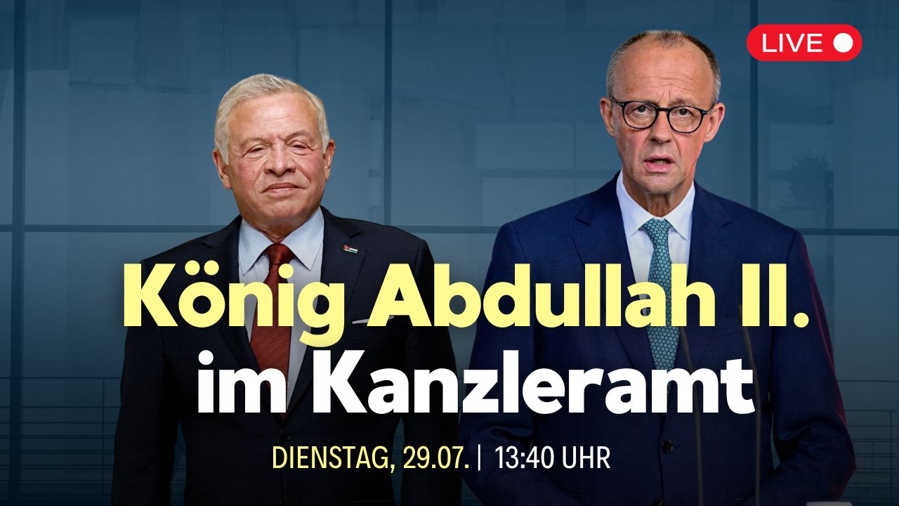 Gaza-Hilfen: Bundeskanzler Merz spricht mit jordanischem König Abdullah II.