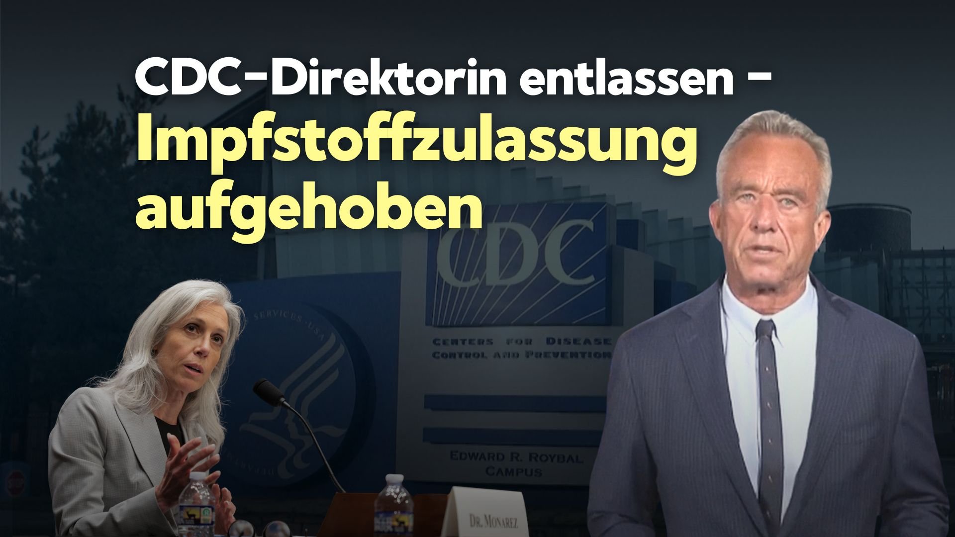 Gesundheitsminister Kennedy hebt COVID-Impfzulassung auf und entlässt CDC-Direktorin