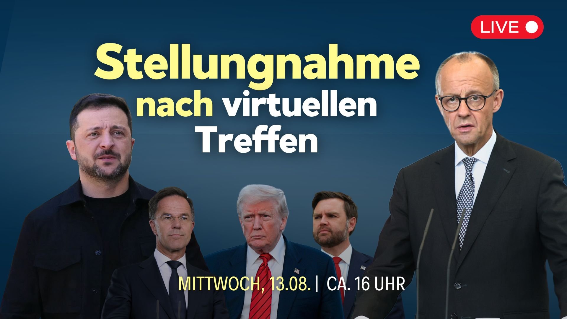 Stellungnahme von Merz und Selenskyj nach virtuellen Treffen mit Trump, Rutte und EU-Staatschefs